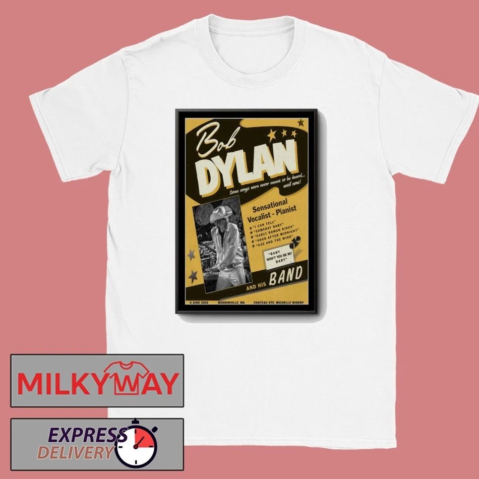 Bob Dylan June 06 2026 Chateau Ste. Michelle Winery in Woodinville, Washington Poster shirt