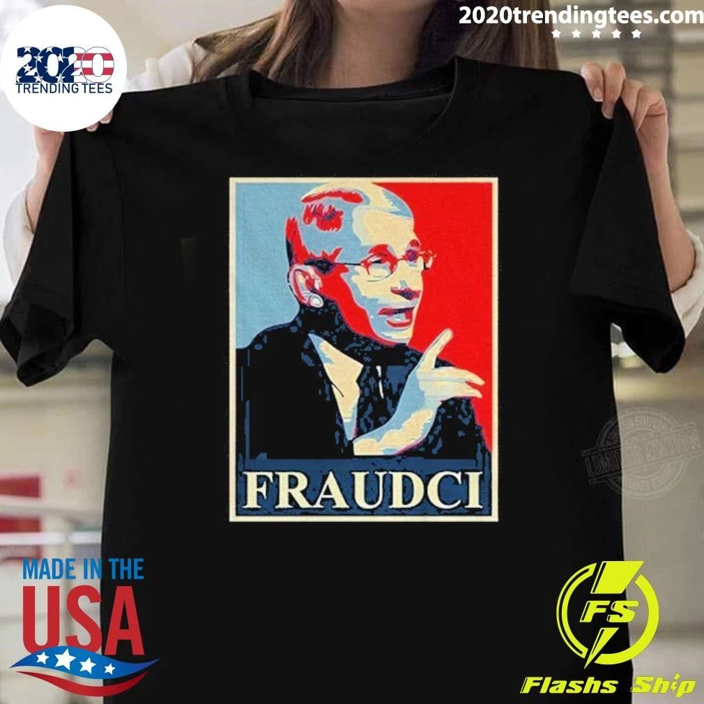 Fraudci Dr. Fauci Shirt