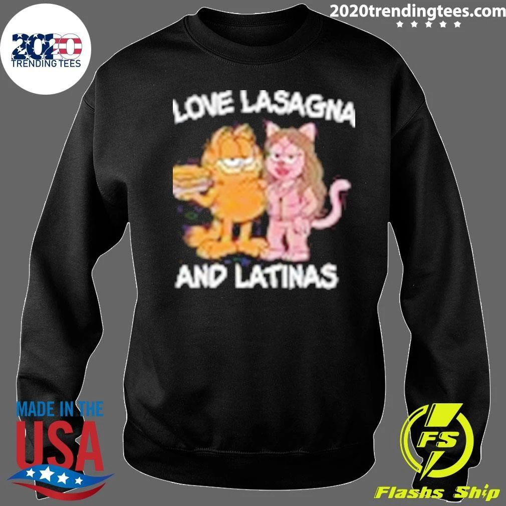 I Love Lasagna and Latinas Shirt