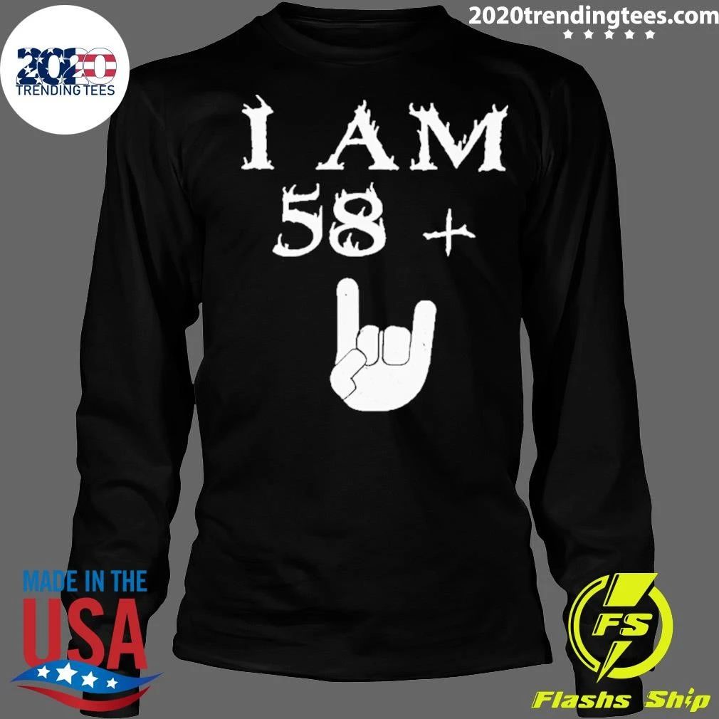 I Am 58 Plus Hand Tee Shirt