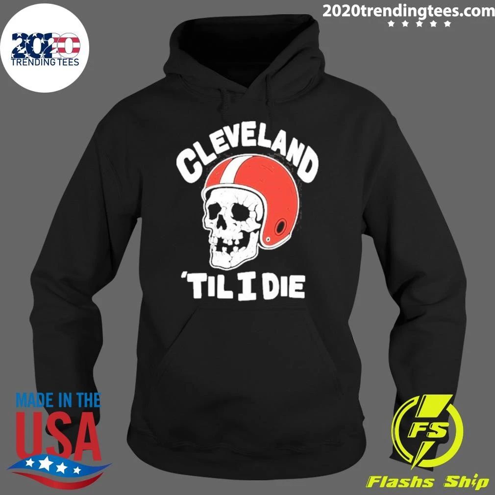 Cleveland Browns ‘til I Die Skull Shirt