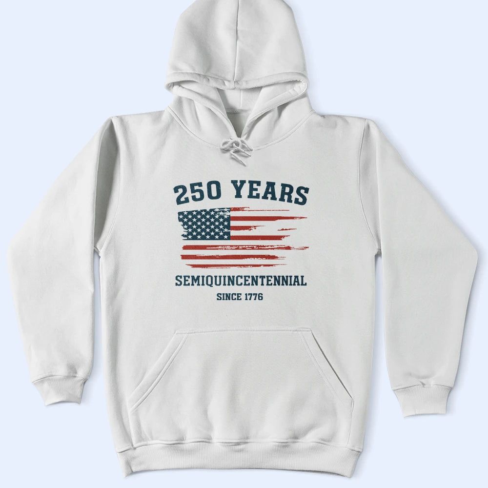 Semiquincentennial 250th Anniversary US Independence Day - T Shirt