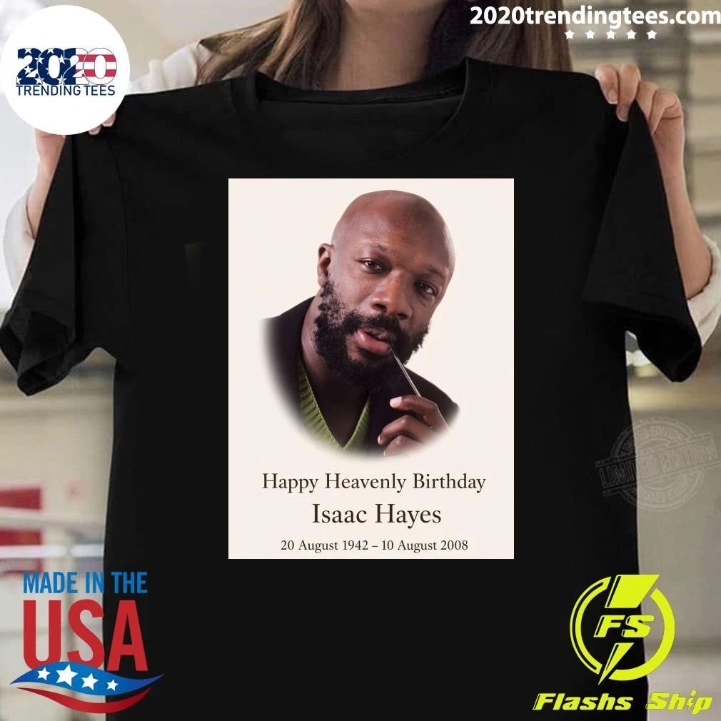 Happy Heavenly Birthday Isaac Hayes Shirt