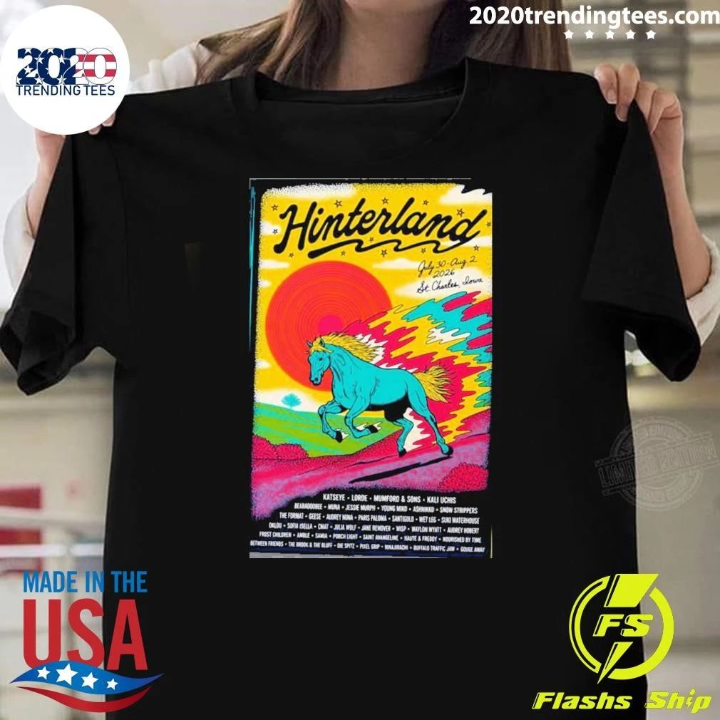 Hinterland Festival 2026 Event Poster In St Charles Iowa On July 30 August 2 2026 Shirt