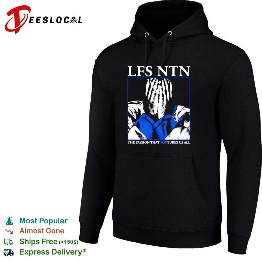 Lfs Ntn The Passion That Tortures Us All T-shirt
