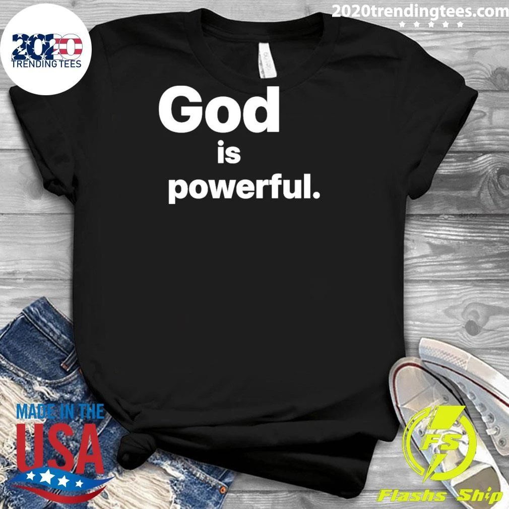 Gamhanan ang Ginoo, God is powerful Shirt