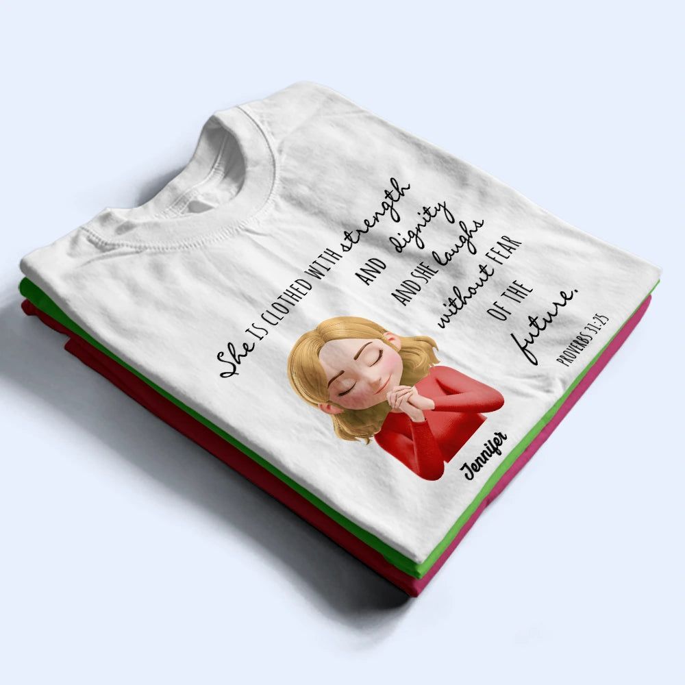 Clothed With Strength And Dignity 3D Effect Praying Woman - Personalized T Shirt