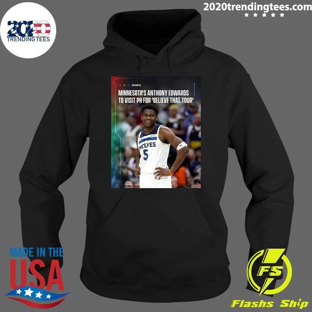 Minnesota’s Anthony Edwards To Visit Ph For Believe That Tour Shirt