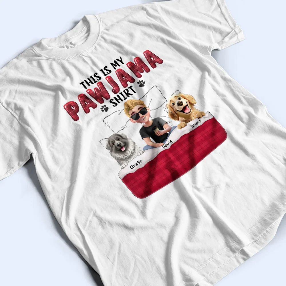 This Is My Pawjama Shirt 3D Effect Pet Lovers - Personalized T Shirt