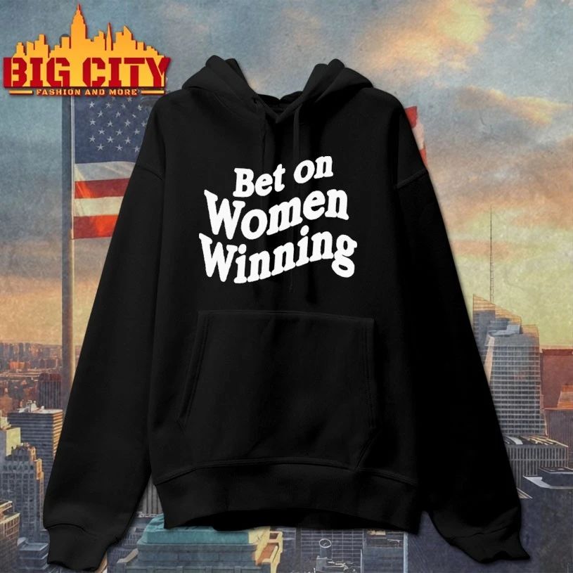 Bet On Women Winning T-shirt