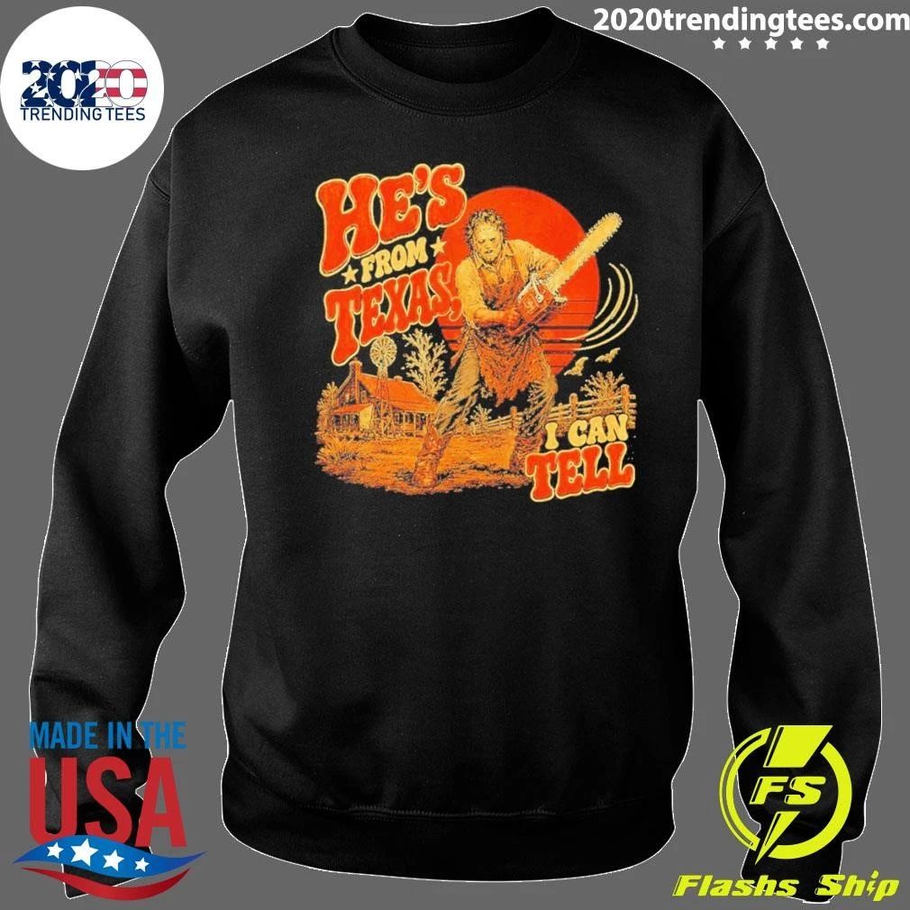 Spooky Season Chainsaw Horror He’s From Texas I Can Tell Halloween Shirt