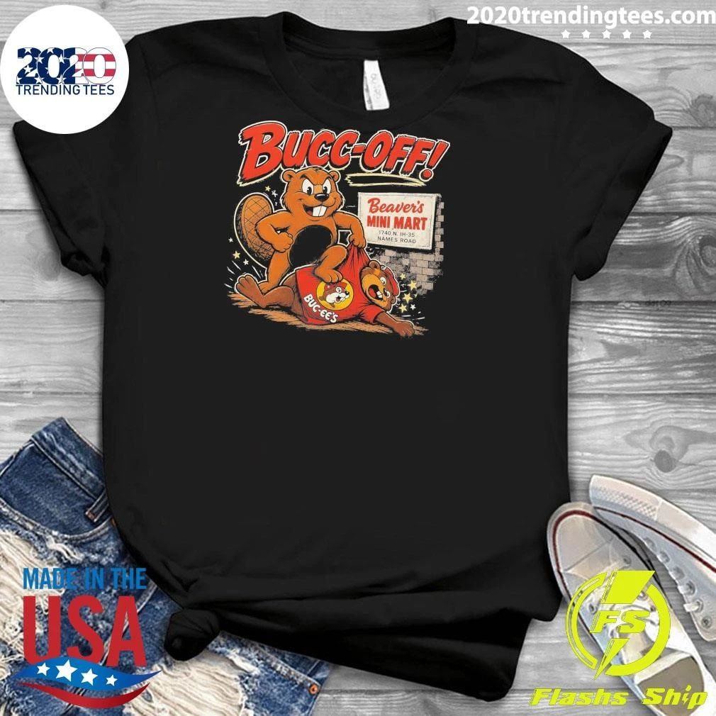 Bucc Off Beaver’s Mini Mart Vs Buc-Ee’s 2026 Shirt
