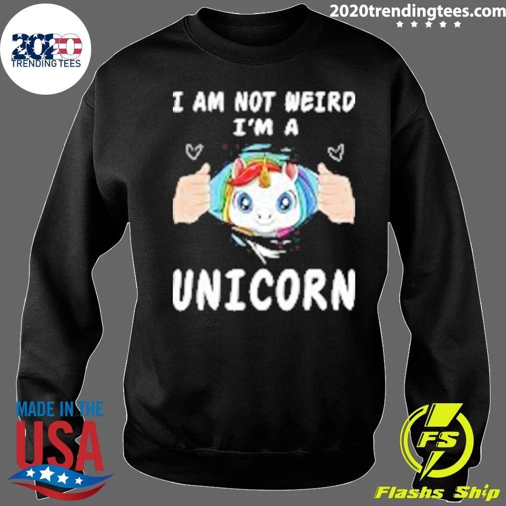 I Am Not Weird I’m A Unicorn Shirt