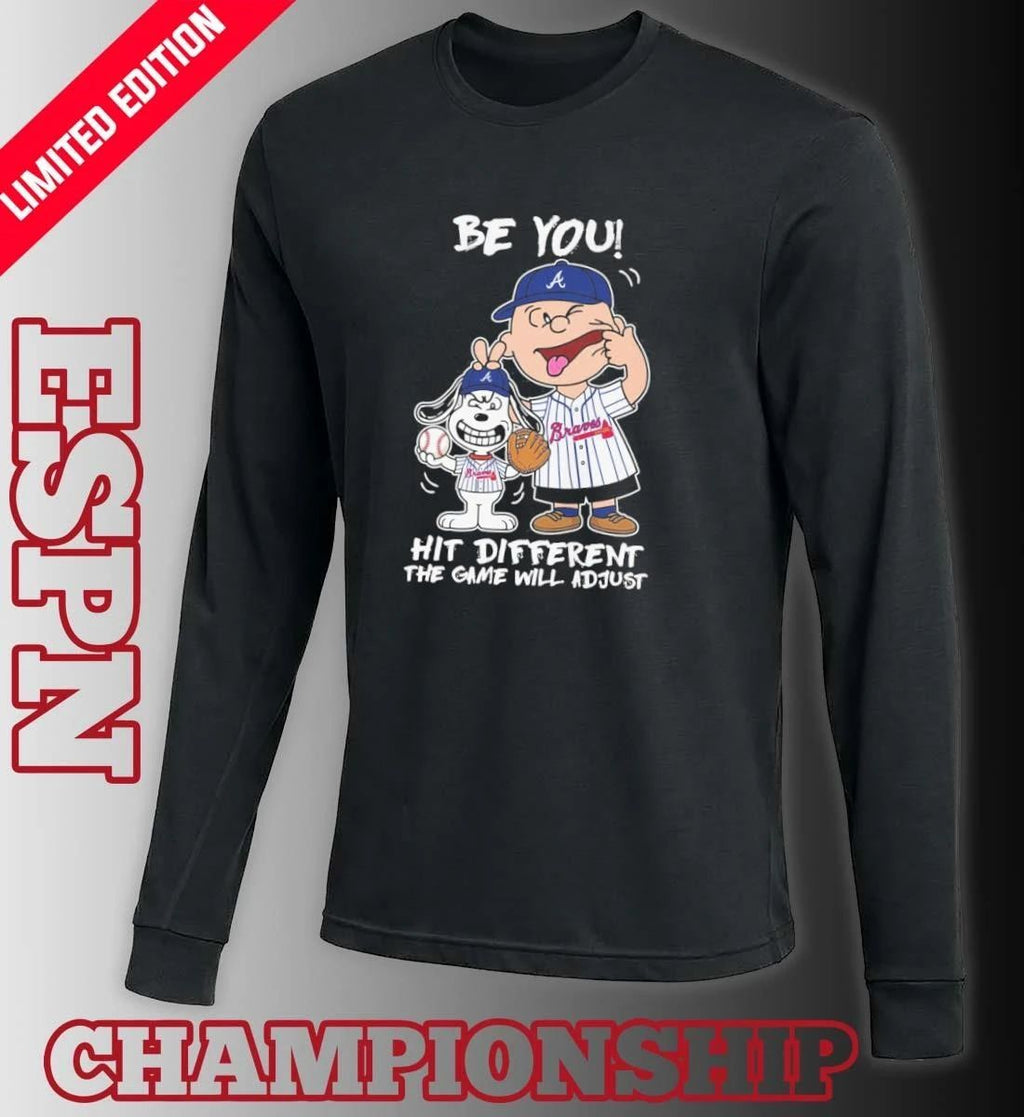 The Peanuts X Atlanta Braves Be You Hit Different The Game Will Adjust Shirt