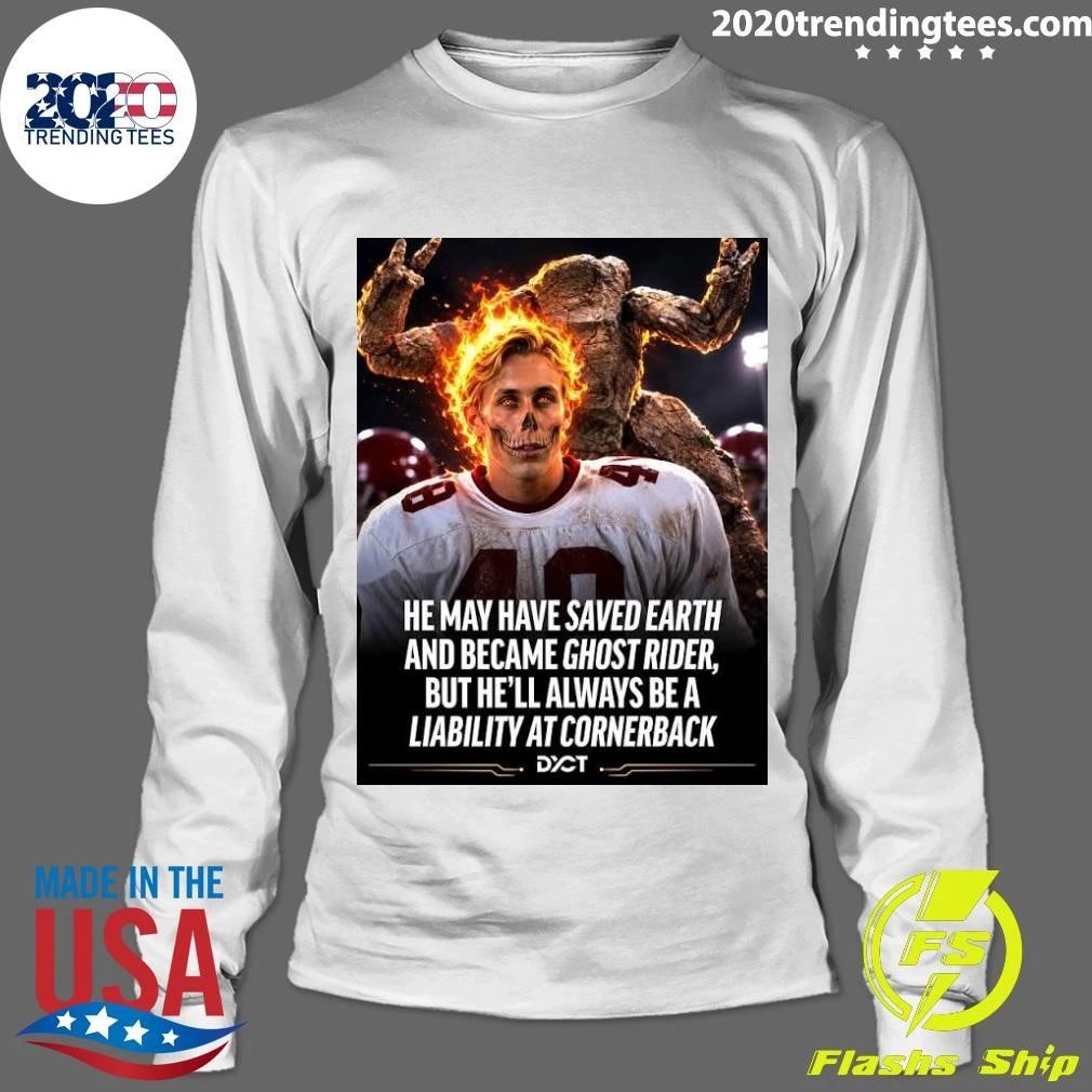 He May Have Saved Earth And Became Ghost Rider, But He’ll Always Be A Liability At Cornerback Shirt