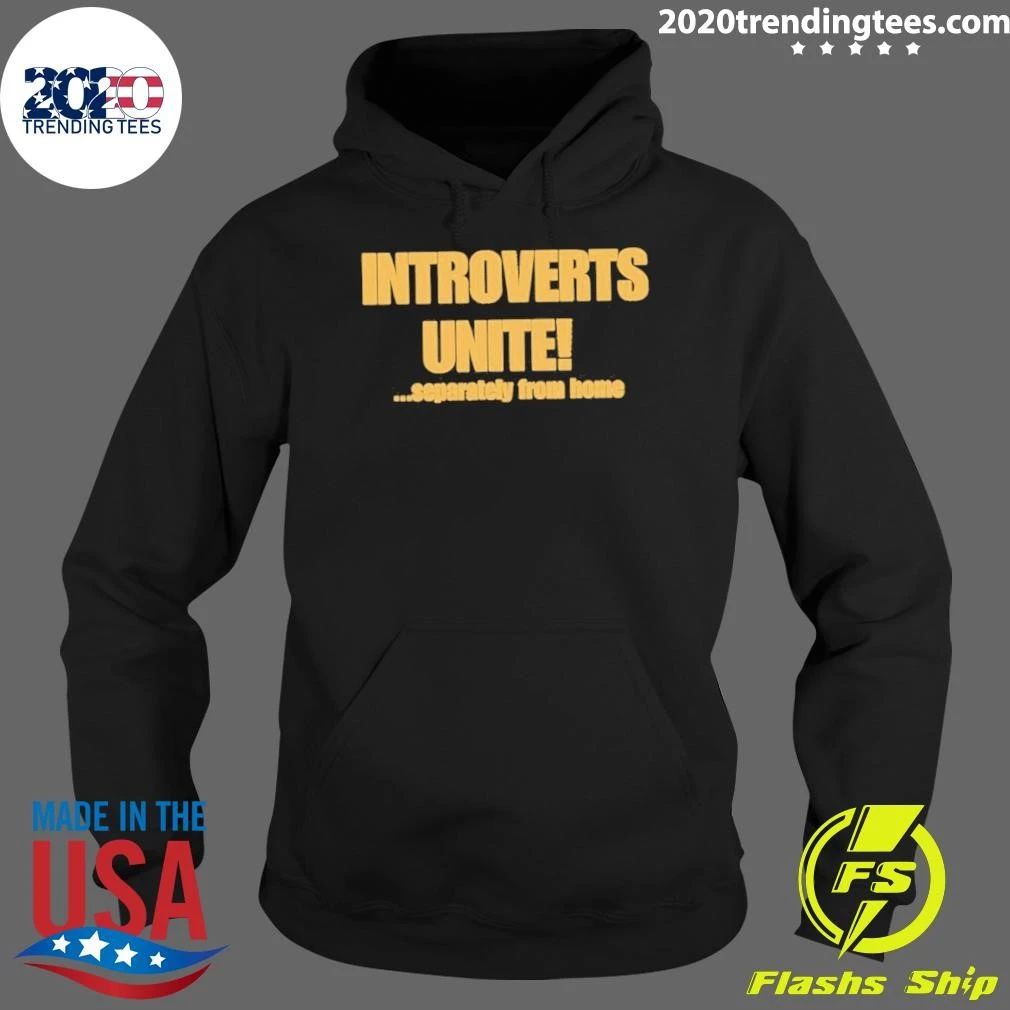 Introverts Unite Separately From Home Shirt