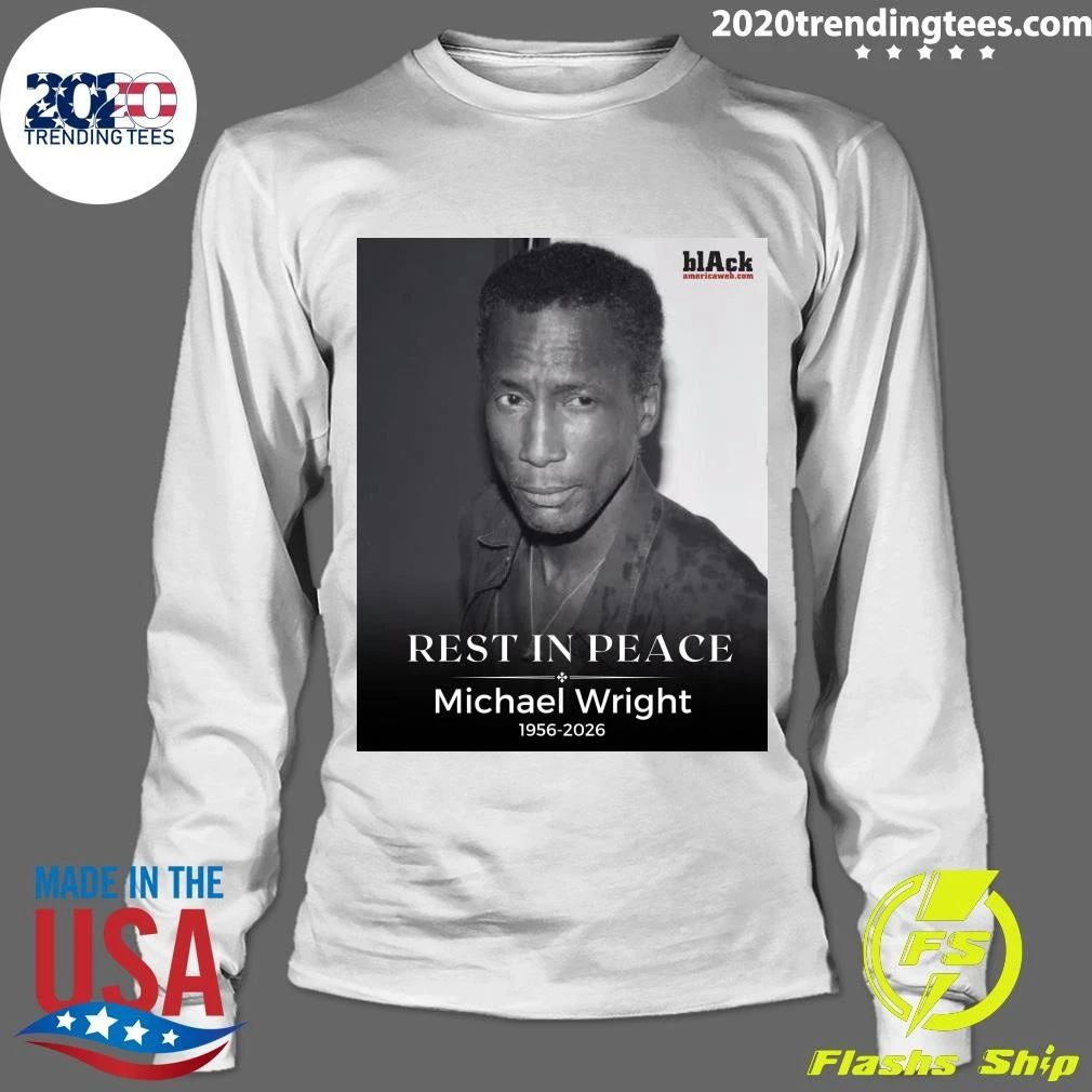 Rest In Peace Michael Wright 1956-2026 Shirt