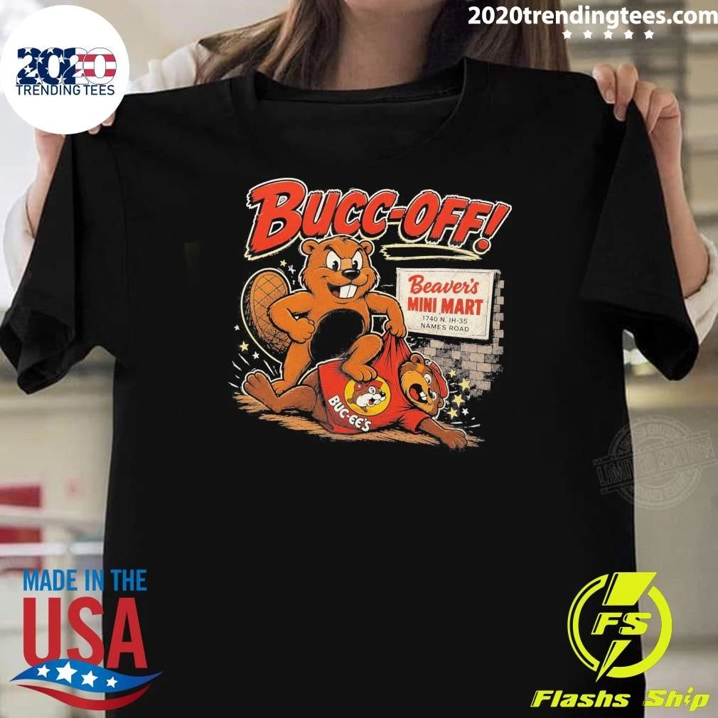 Bucc Off Beaver’s Mini Mart Vs Buc-Ee’s 2026 Shirt
