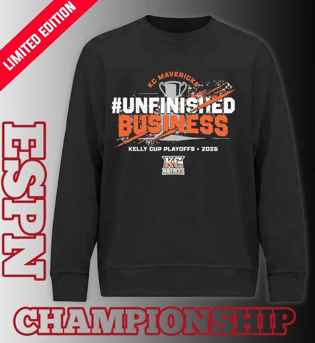 Kansas City Mavericks 2026 Kelly Cup Playoffs Unfinished Business Shirt