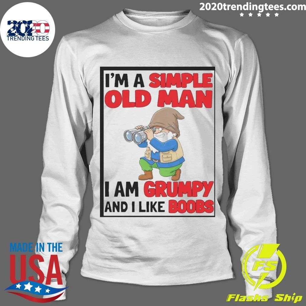 Gnome Birdwatcher I’m A Simple Old Man I Am Grumpy And I Like Boobs Shirt
