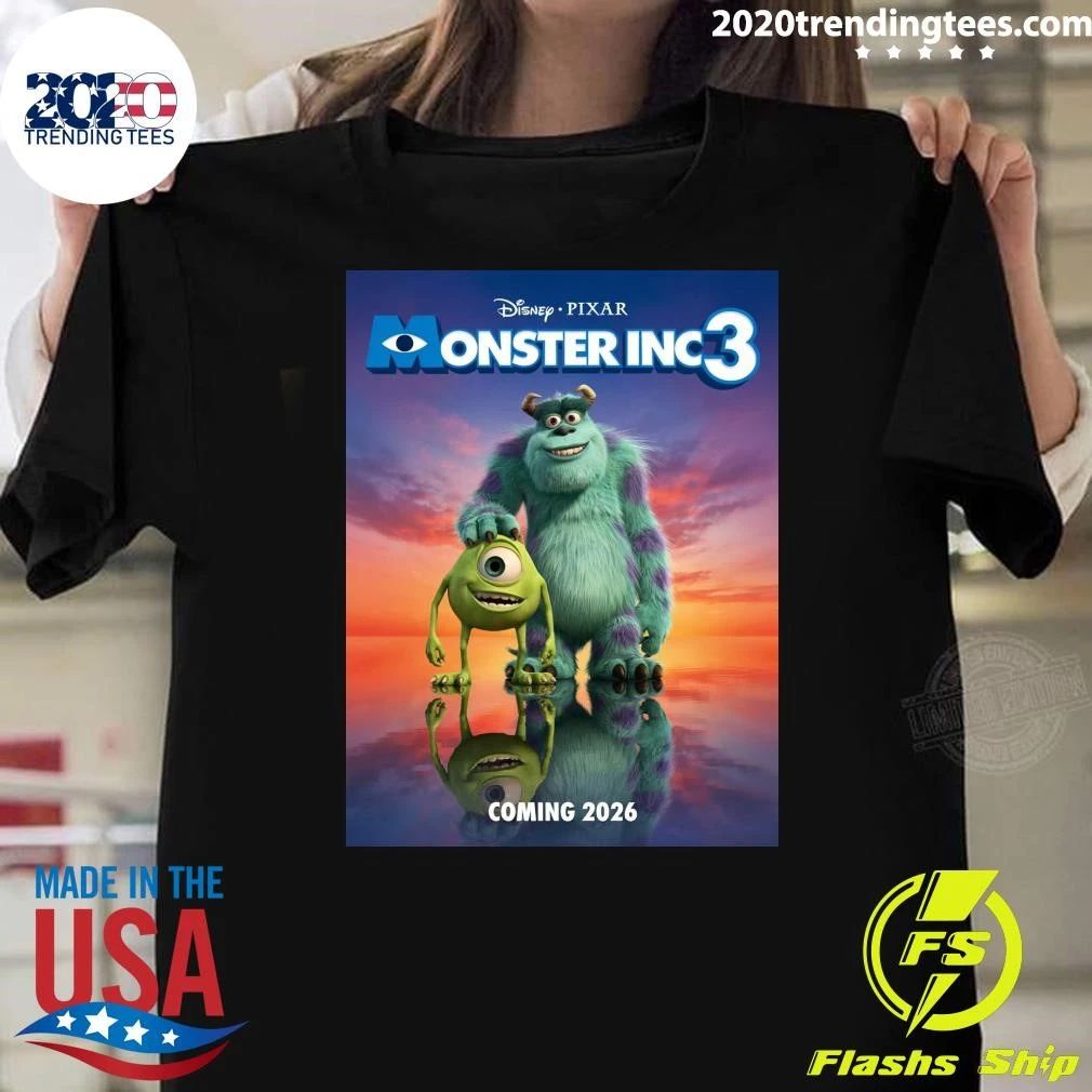 Monsters Inc 3 Is Set To Release In 2026 Mike And Sulley Are Coming Back For More Fun And Adventures Shirt