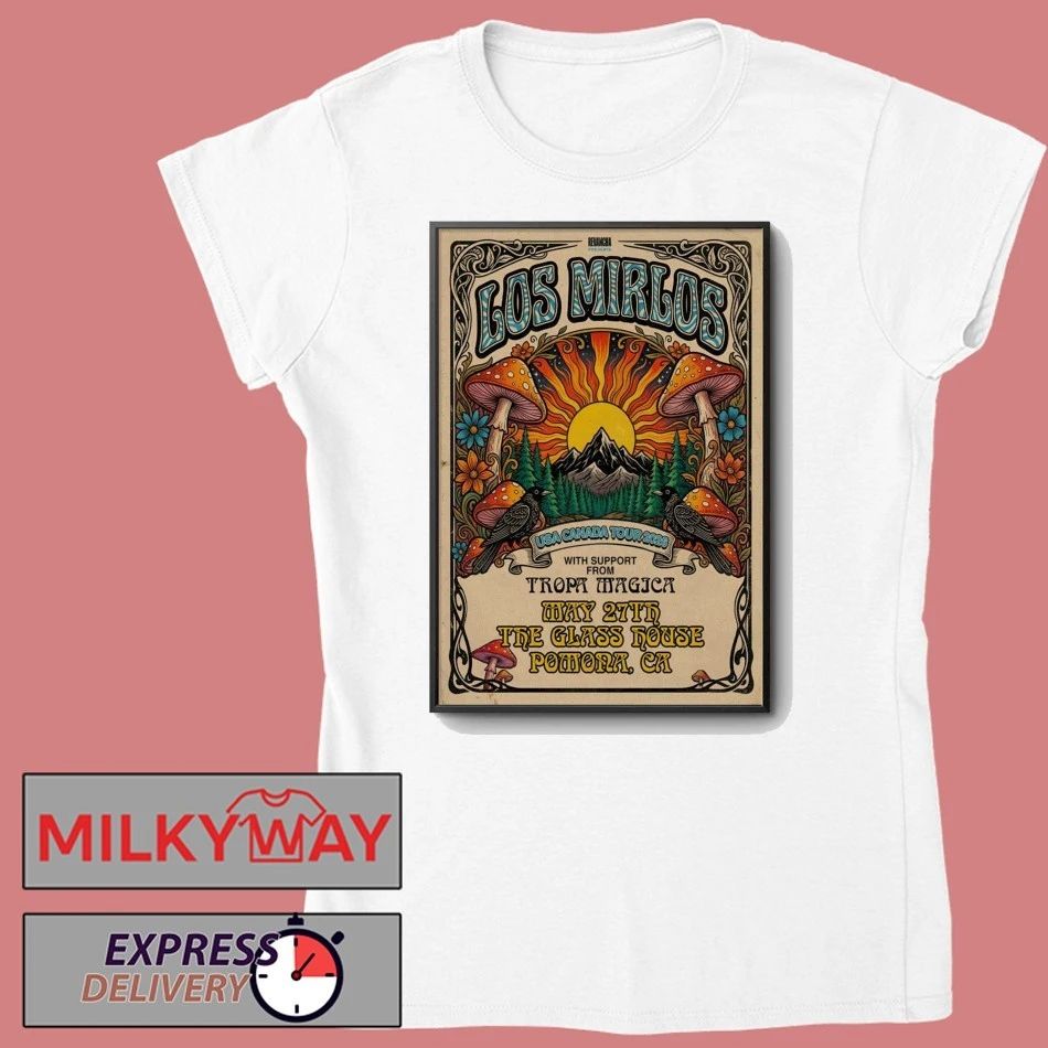 Los Mirlos In Pomona CA On May 27 2026 Poster shirt
