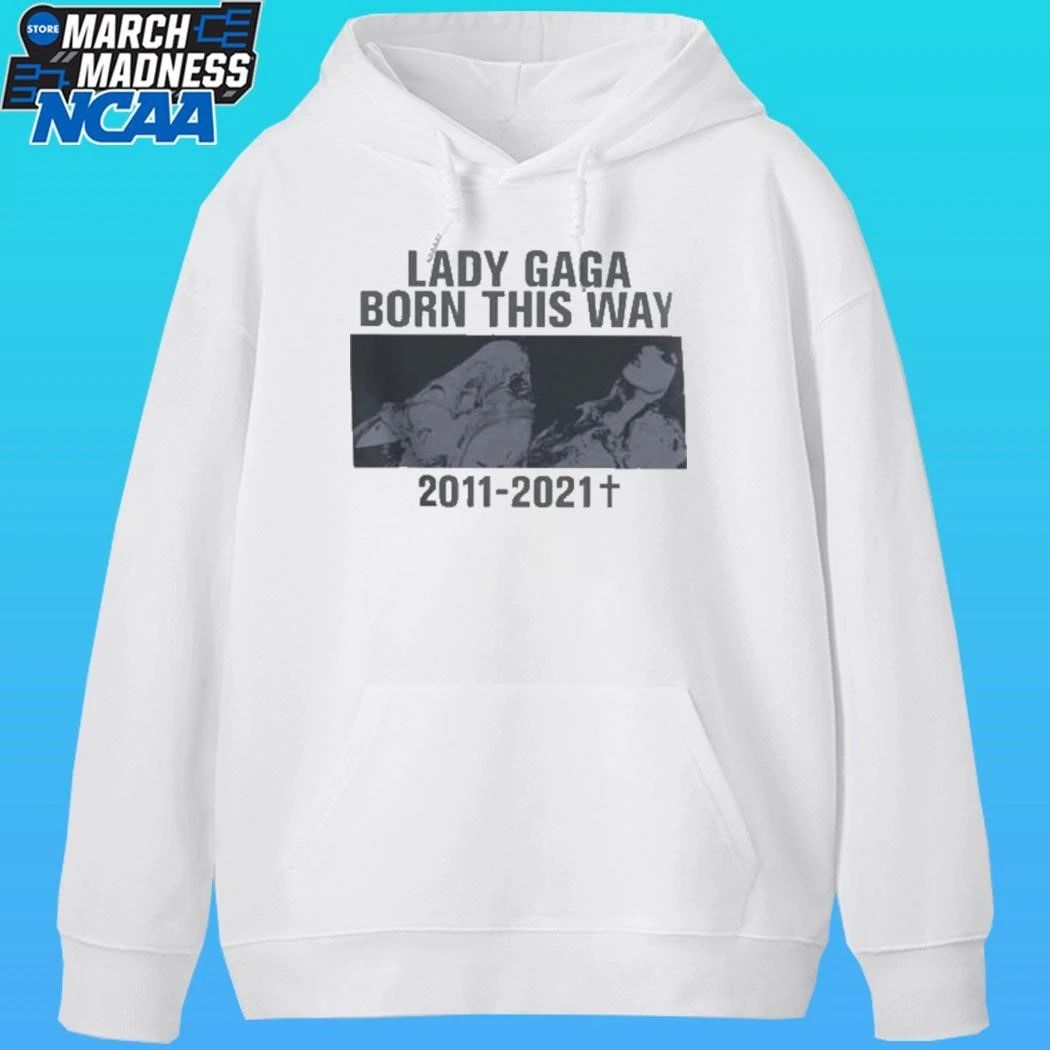 Lady Gaga Born This Way 2011 – 2021 Shirt