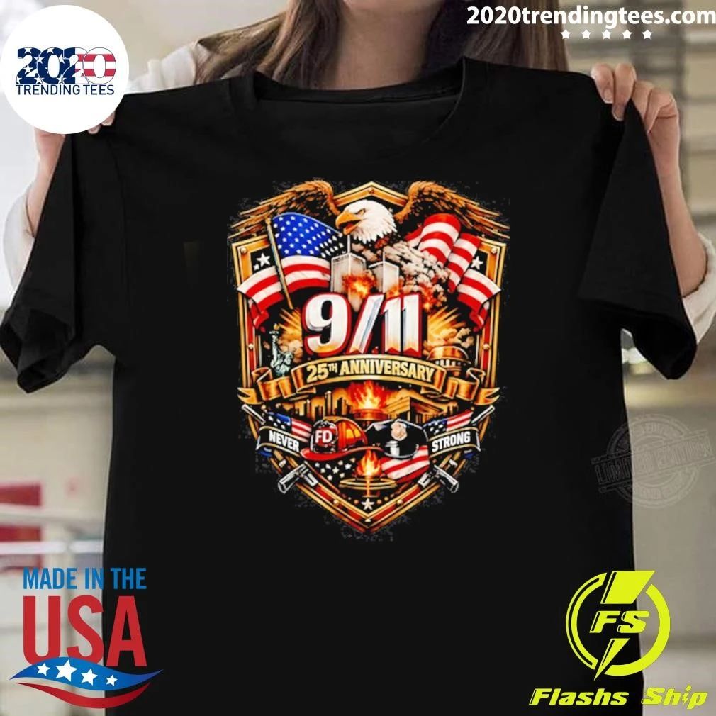 Original Eagle American 9 11 25th Anniversary Never Forget 2026 Shirt