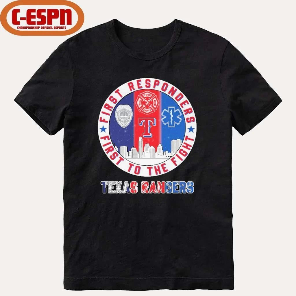 Texas Rangers First Responders First To The Fight Shirt