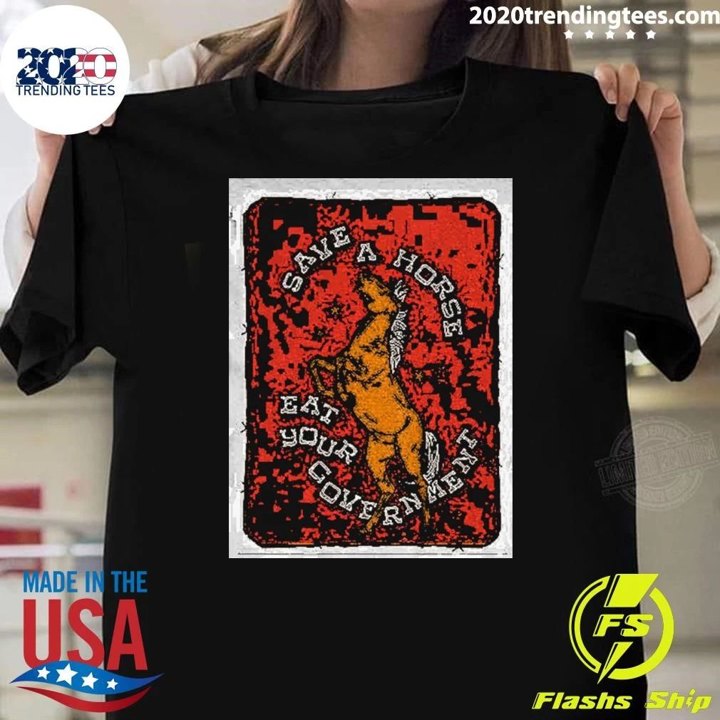 Equine Illustration Save A Horse Eat Your Government Shirt