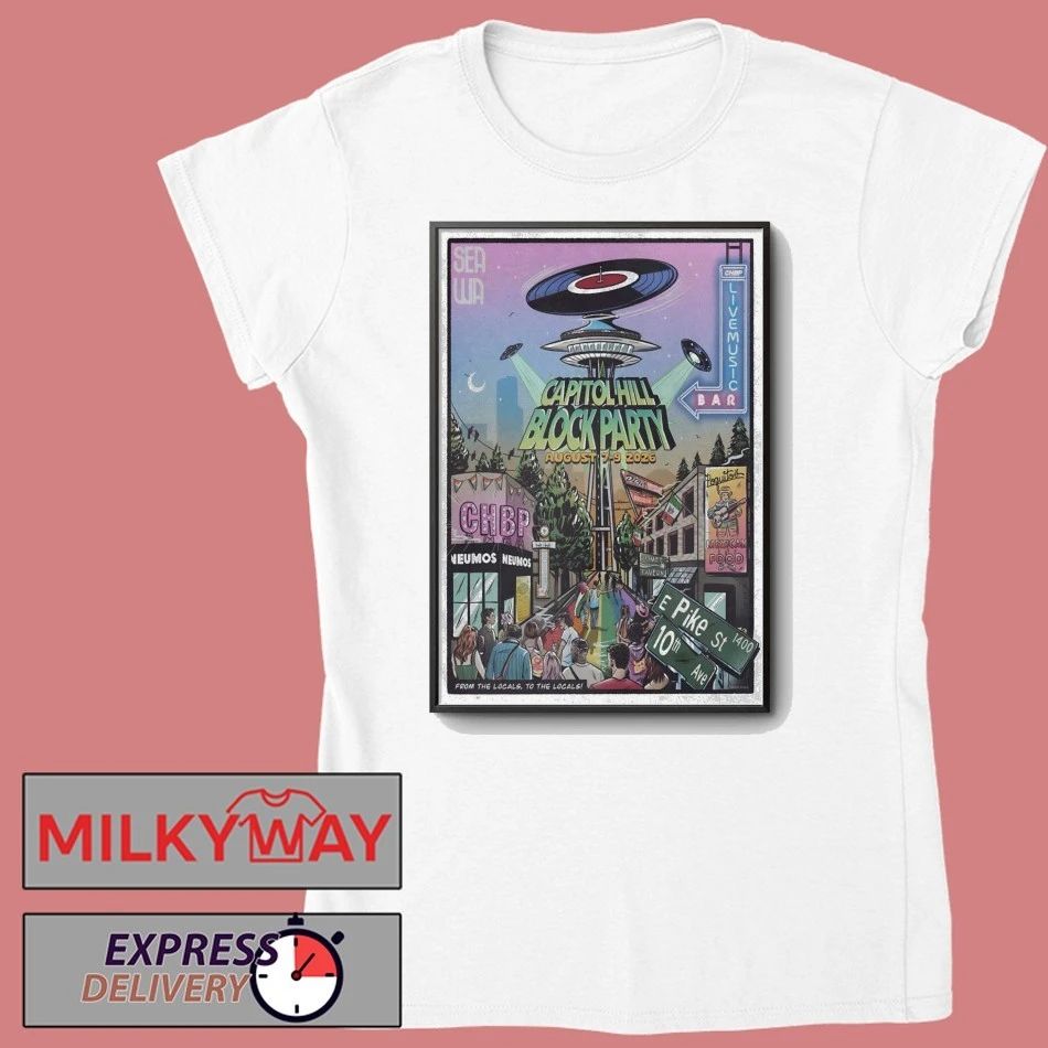 Capitol Hill Block Party Seattle WA 8 7-8 9 2026 Poster shirt