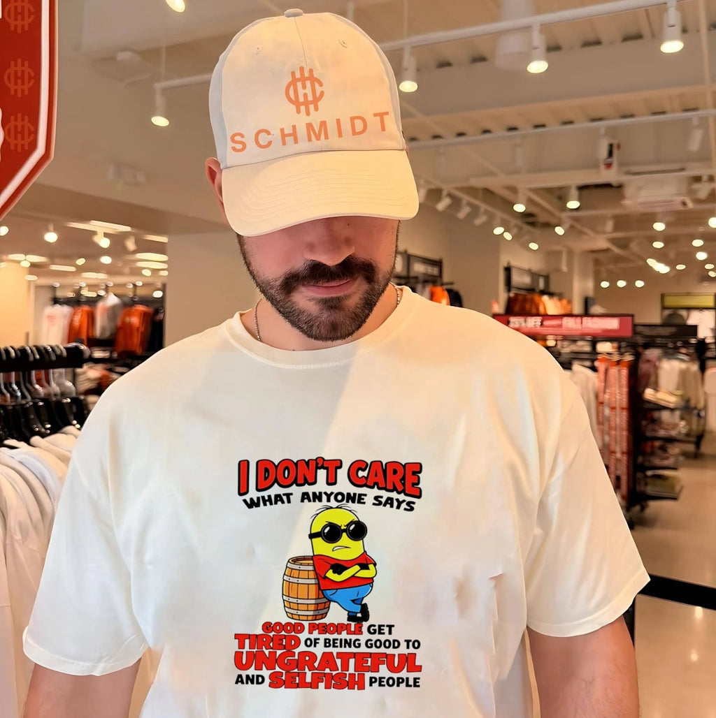 I don’t care what anyone says Minion shirt