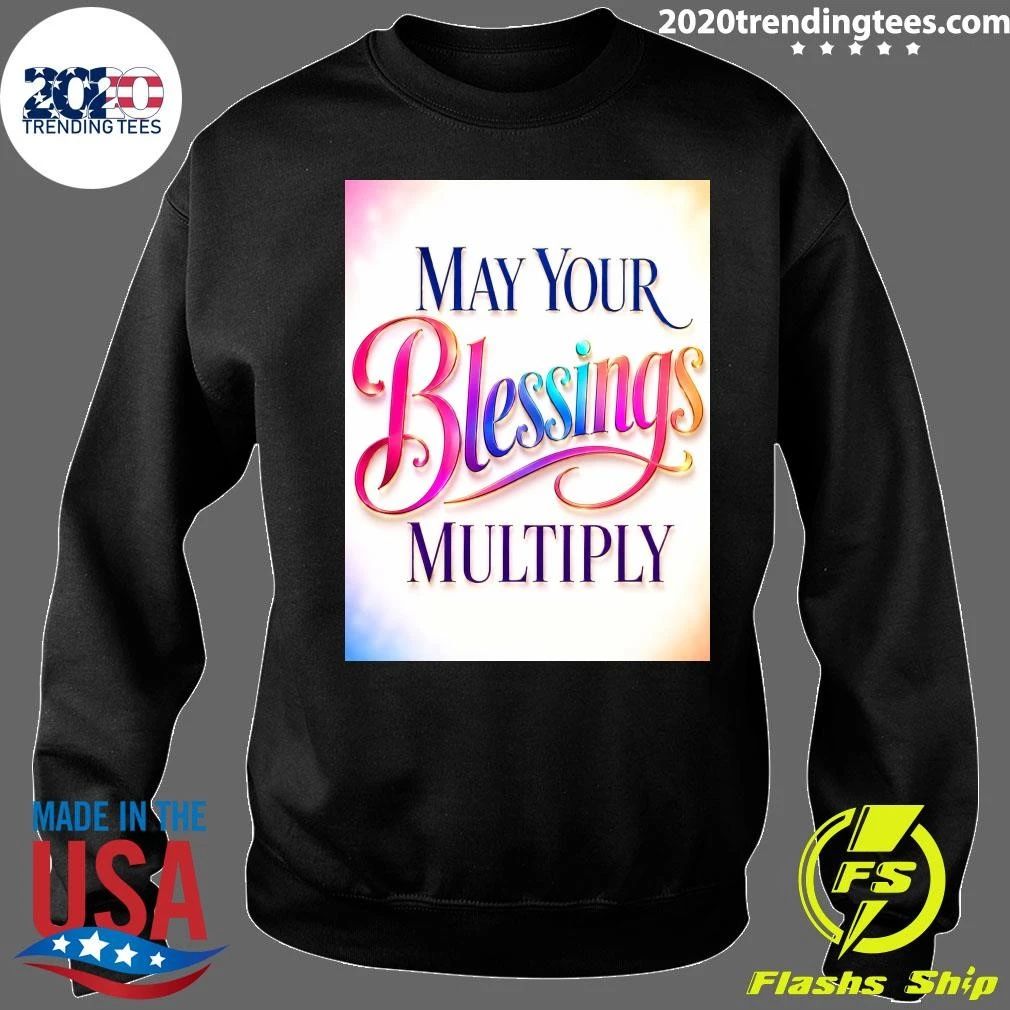 May Your Blessings Multiply Shirt