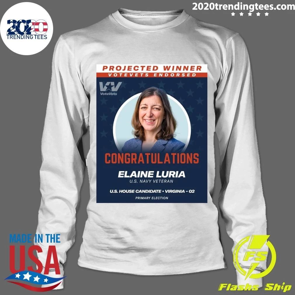 Congratulations Elaine Luria U.S. Navy Veteran U.S. House Candidate Virginia 02 Shirt