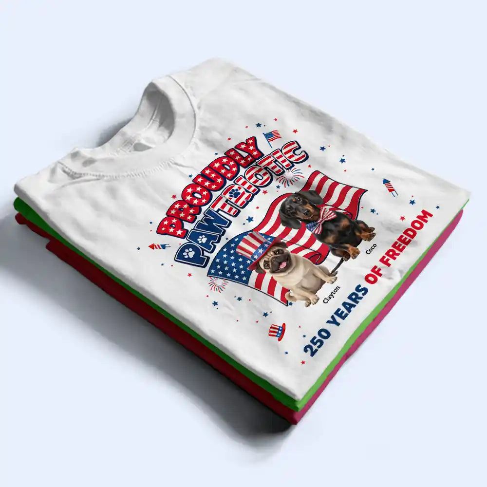 Custom Photo 3D Cartoon With US Accessories Proudly Pawtriotic 250 Years Of Freedom - Personalized T Shirt