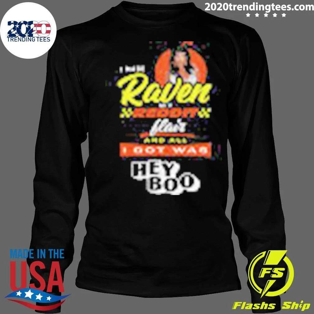 I Wanted Raven to Win and All I Got Was Hey Boo Shirt