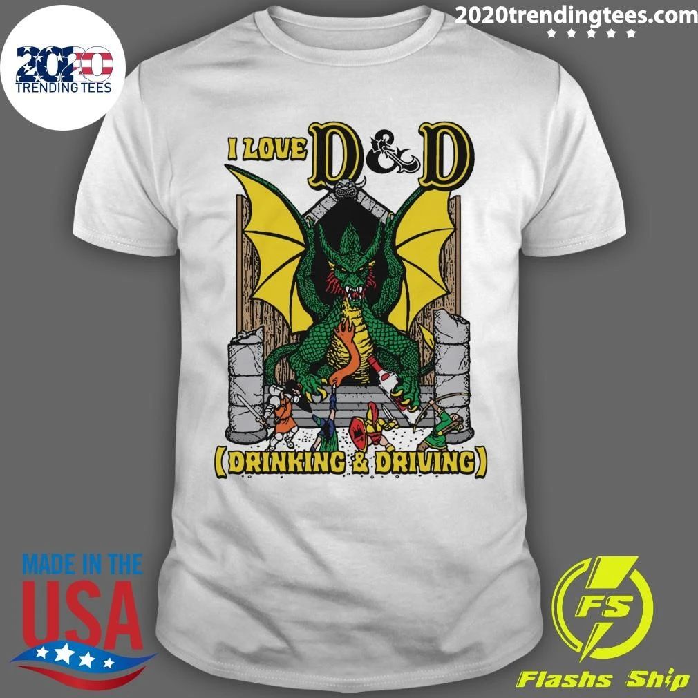 I Love D & D Drinking and Driving Shirt