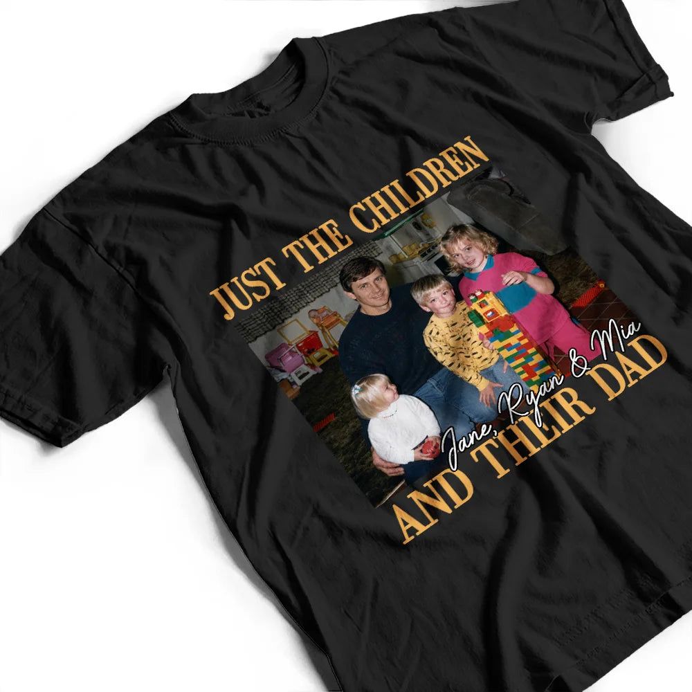 Custom Photo Vintage Photo Childhood Just A Dad And His Girl - Personalized T Shirt