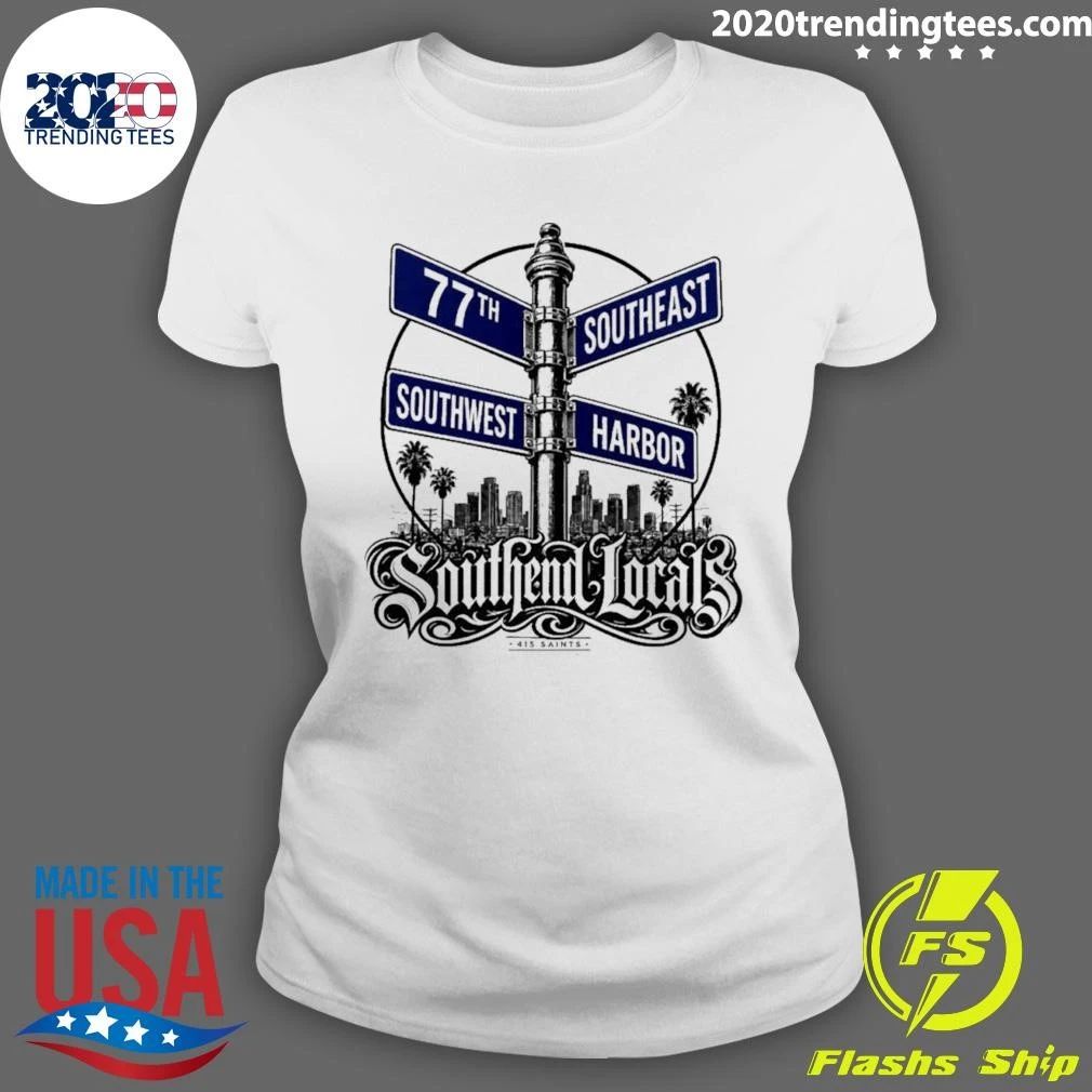 Southend Locals 77th Southeast Southwest Harbor 415 Saints Shirt