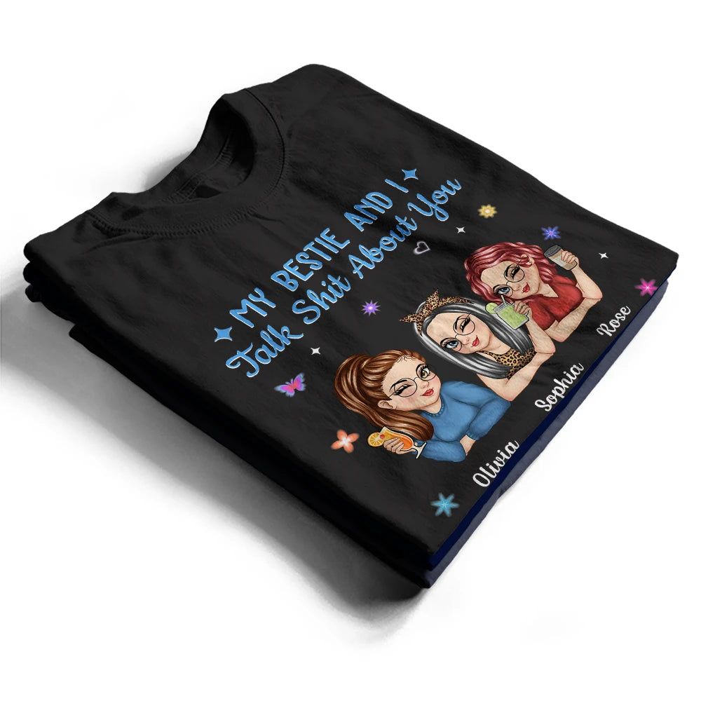 My Sister Bestie And I Talk About You - Personalized T Shirt