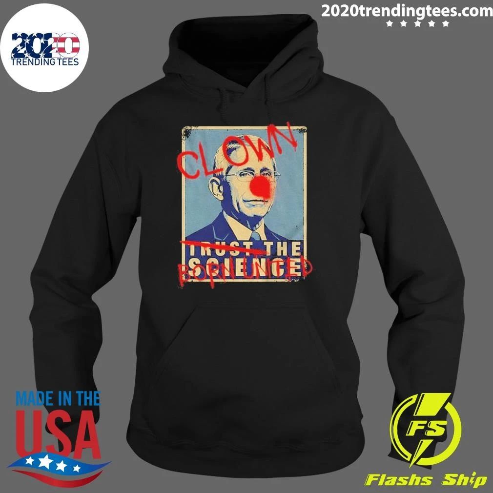 Dr Fauci Clown Born United Not Trust The Science Shirt