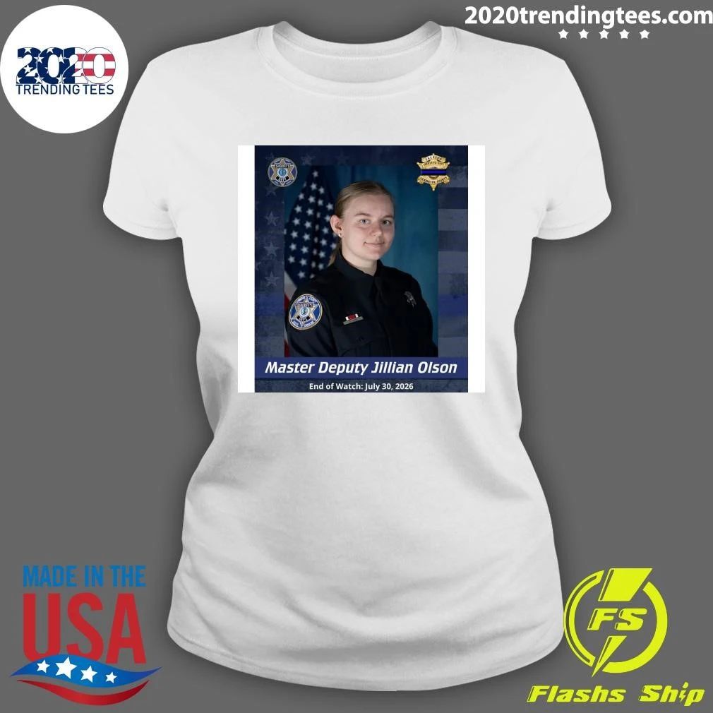 Master Deputy Jillian Olson End of Watch July 30, 2026 Shirt