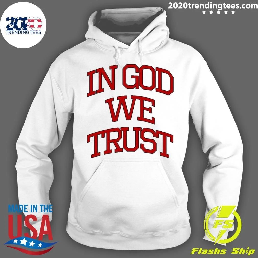In God We Trust Shirt