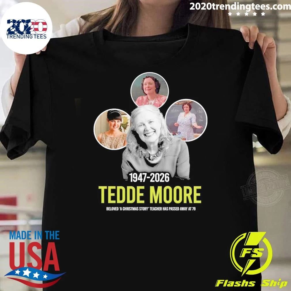 Tedde Moore 1947-2026 Beloved A Christmas Story Teacher Has Passed Away At 79 Shirt