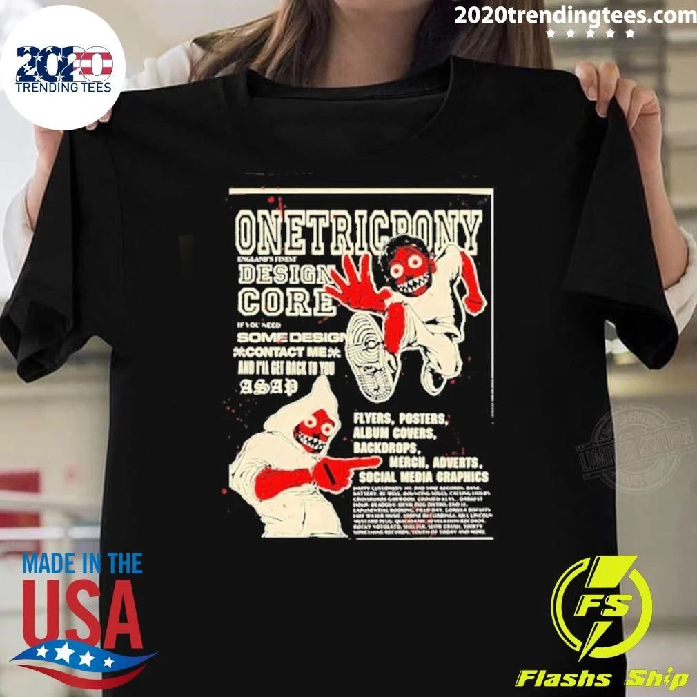 Onetricpony Core England’s Finest Graphic Design Shirt