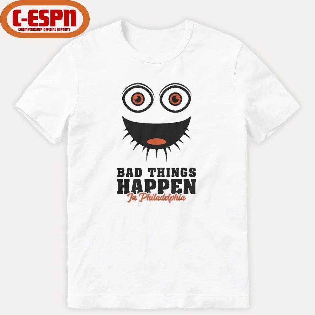 Bad Things Happen In Philadelphia Flyers Shirt