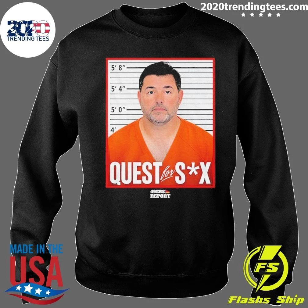 Jed York Quest For Sex Mugshot 49ers Shirt
