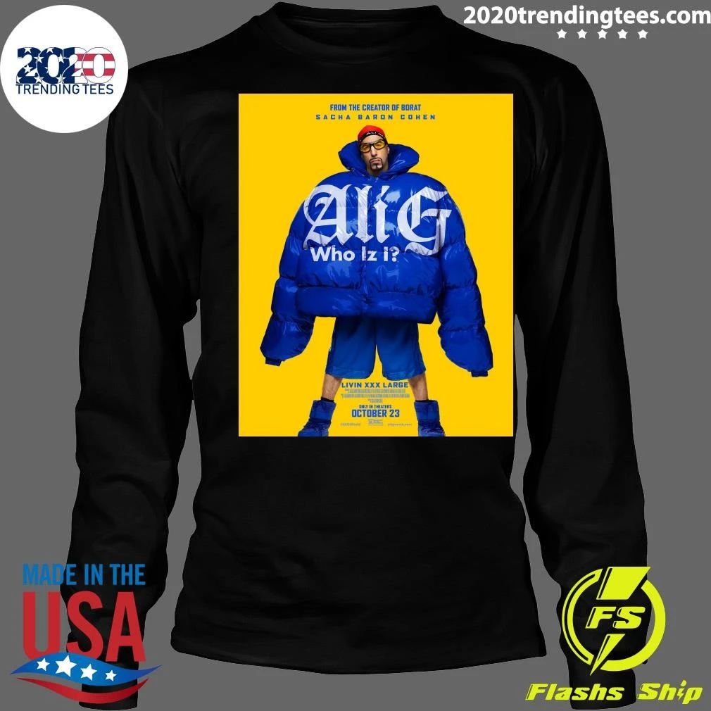 Ali G From The Creator Of Borat Sacha Baron Cohen October 23 2026 Shirt