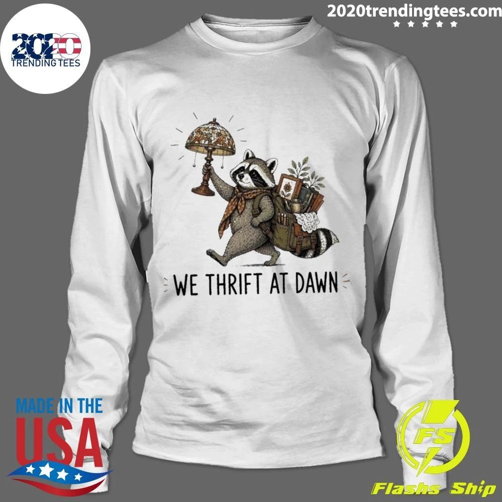Raccoon Carrying Lamp And Backpack Items We Thrift At Dawn Shirt