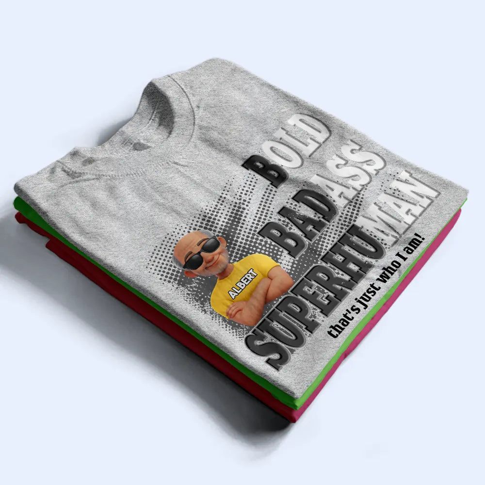 Bold Superhuman Old Man Fun Dad Papa - Personalized T Shirt